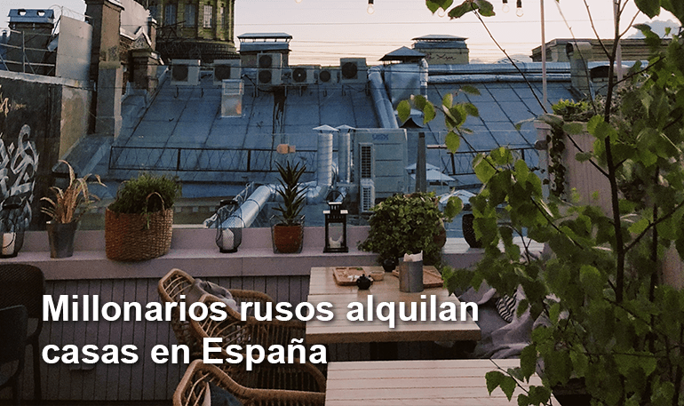 Millonarios rusos alquilan casas en España